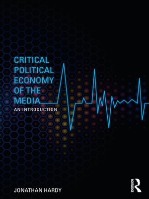 cover image of Critical Political Economy of the Media